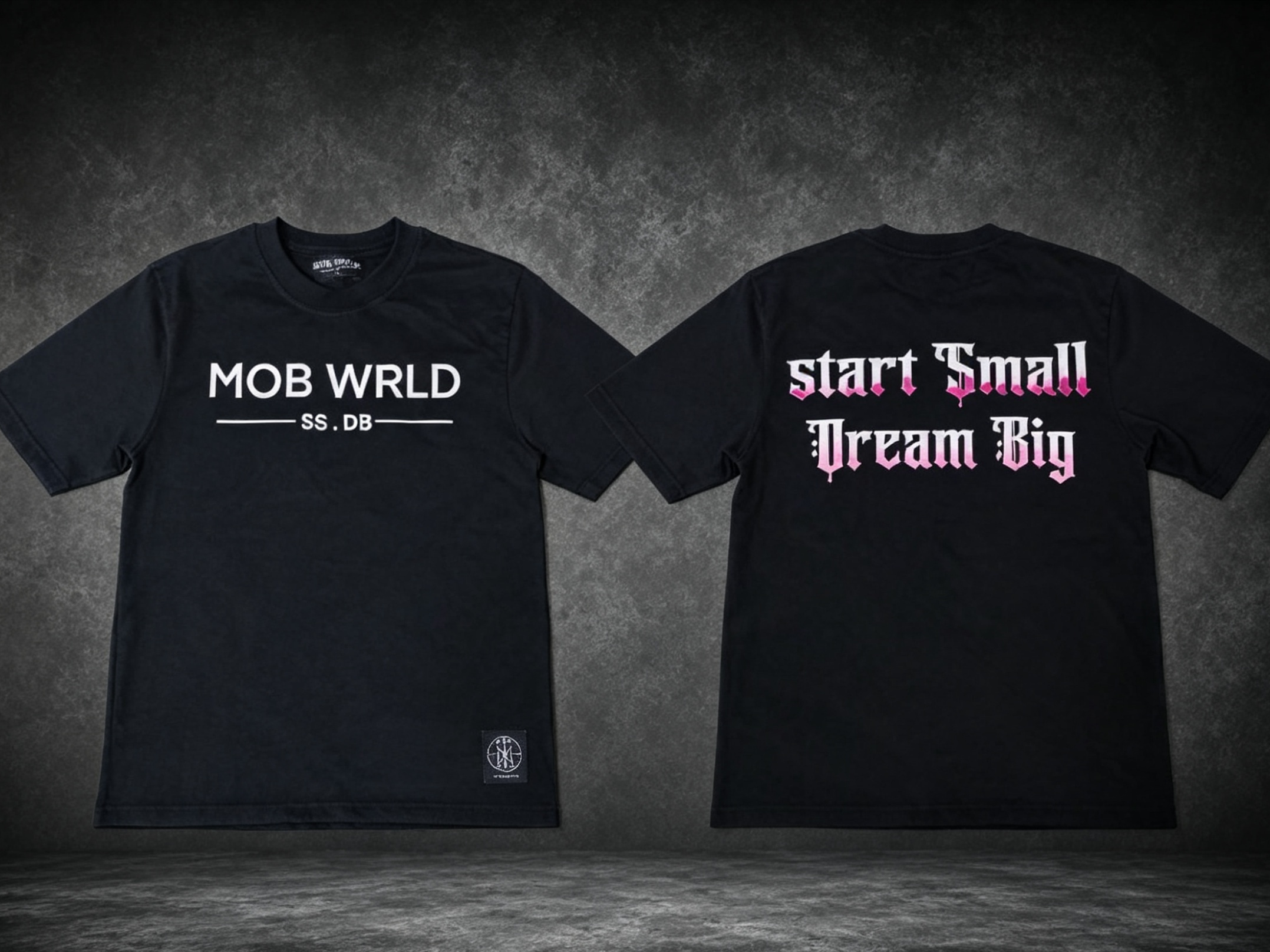 MOBWRLD-Start Small Dream Big- T-Shirt